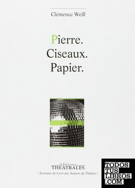 Pierre. Ciseaux. Papier