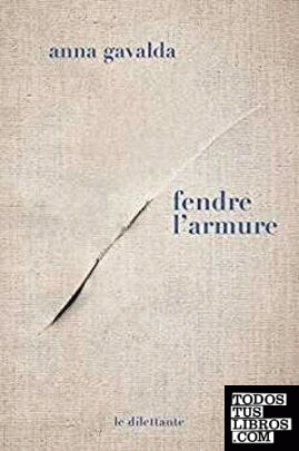 FENDRE L'ARMURE