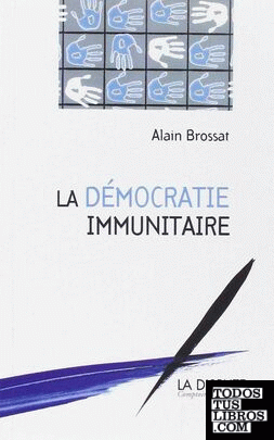La démocratie immunitaire