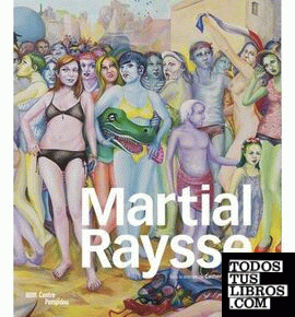 MARTIAL RAYSSE  CATALOGUE DE LEXPOSITION POMPIDOU