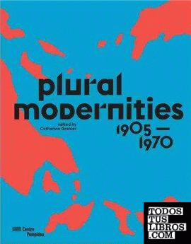 MULTIPLE MODERNITIES 1905 1970
