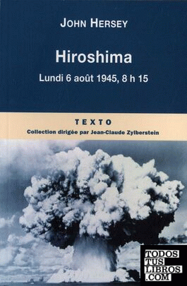 Hiroshima - Lundi 6 août 1945, 8h15