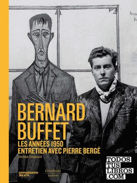 BERNARD BUFFET-LES ANNÉES BERGER