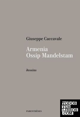 Armenia, Ossip Mandelstam