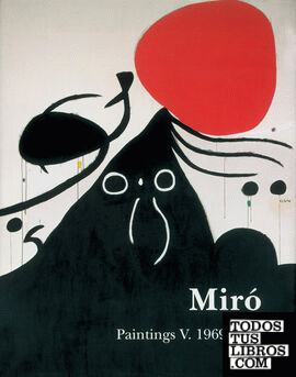 Miró. Catalogue Raisonné. Paintings Vol V: 1969-1975