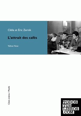 L'ATTRAIT DES CAFES