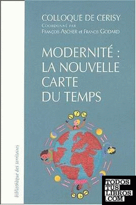 Modernite: la Nouvelle Carte Du Temps