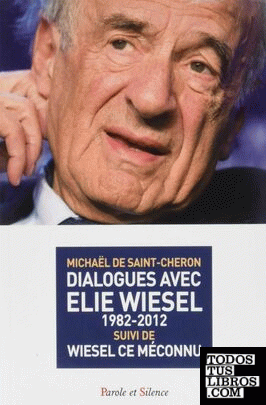 Dialogues avec Elie Wiesel (1982-2012)