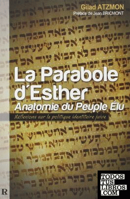 La parabole d'Esther: Anatomie du Peuple Élu