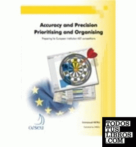 Accuracy and Precision - Prioritising and Organising - Preparing for European in