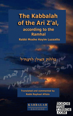 The Kabbalah of the Ari Z'al, according to the Ramhal