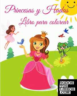 Princesas y Hadas Libro para Colorear
