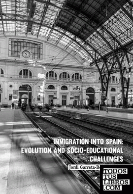 IMMIGRATION INTO SPAIN: EVOLUTION AND SOCIO-EDUCATIONAL CHALLENGES