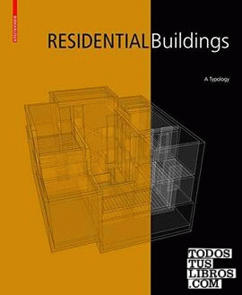 RESIDENTIAL BUILDINGS: A TYPOLOGY