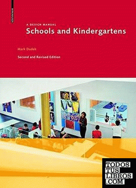 SCHOOLS AND KINDERGARTENS: A DESIGN MANUAL