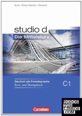studio d, Die Mittelstufe. Bd.3 Kursbuch. Niveau C1.