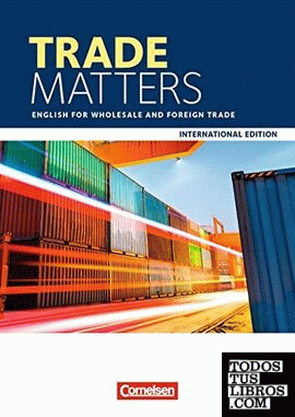 Trade Matters A2/B2. Schülerbuch: English for Wholesale and Foreign Trade