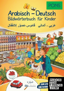 PONS Bildwörterbuch für Kinder Arabisch-Deutsch
