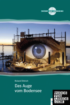 Das Auge vom Bodensee. Serie Tatort DaF. Libro + CD