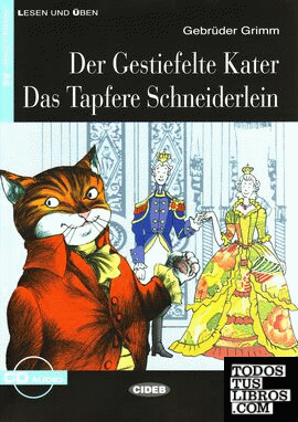 Der Gestiefelte Kater. Das Tapfere Schneiderlein. A2 (Libro+CD)