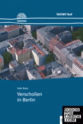 Verschollen in Berlin. Serie Tatort DaF. Libro + CD