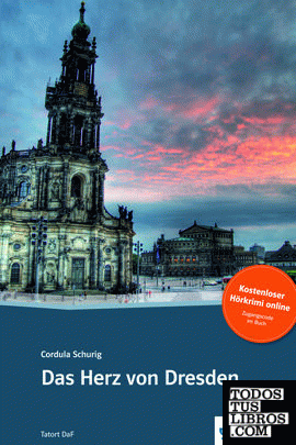 Das Herz von Dresden - Libro + audio descargable (Colección Tatort DaF)