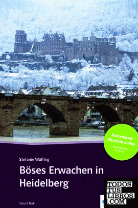 Böses Erwachen in Heidelberg - Libro + audio descargable (Colección Tatort DaF)
