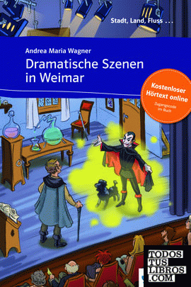 Dramatische Szenen in Weimar - Libro + audio descargable (Colección Stadt, Land, Fluss)