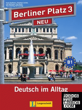 Berliner platz 3 neu, libro del alumno y libro de ejercicios + cd + d-a-ch
