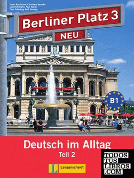 Berliner platz 3 neu, libro del alumno y libro de ejercicios, parte 2 + cd