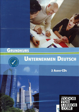 Unternehmen Deutsch - Grundkurs Nivel A1 y A2 - 2 CD