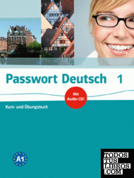 Passwort Deutsch 1 Nivel A1 Libro del alumno + Cuaderno de ejercicios + CD