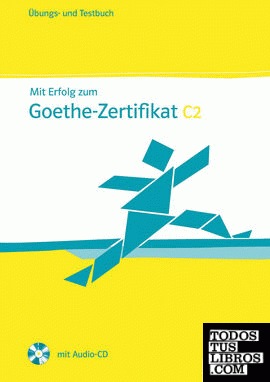 Mit Erfolg zum Goethe-Zertifikat C2: GDS - Cuaderno de ejercicios y Cuaderno de test + CD