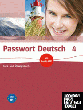 Passwort Deutsch 4 Nivel A2 Libro del alumno + Cuaderno de ejercicios + CD