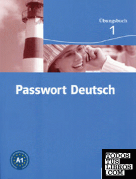 Passwort Deutsch 1 Nivel A1 Cuaderno de ejercicios
