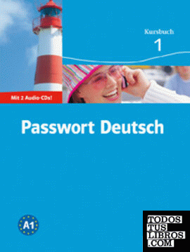 Passwort Deutsch 1 Nivel A1 Libro del alumno + 2 CD
