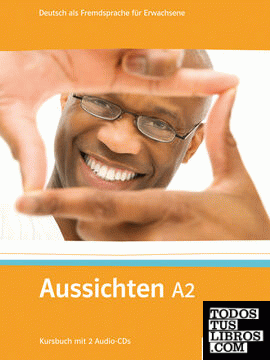 Aussichten - Nivel A2 - Libro del alumno + 2 CD