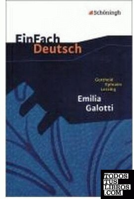 Emilia Galotti. EinFach Deutsch