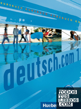 DEUTSCH.COM 1 Kursbuch (alum.)