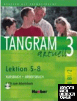 TANGRAM AKTUELL.3(B1/2.L5-8)Kb+Ab+1CDAb