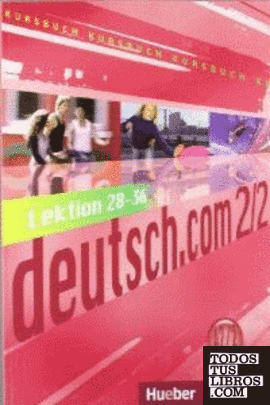DEUTSCH.COM A2.2 Kursb. (alum.)