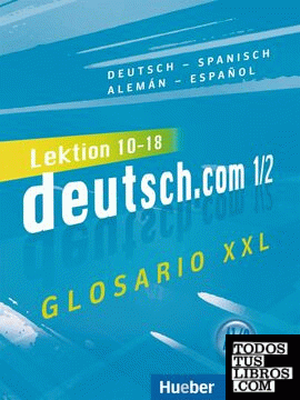 DEUTSCH.COM A1.2 Glos.XXL.Esp.