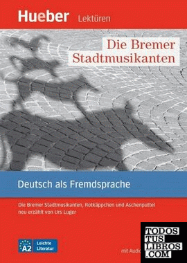 LESEH.A2 Die Bremer Stadtmusik. Libro+CD