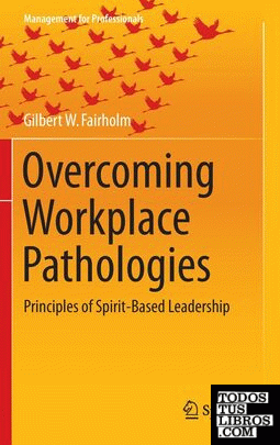 Overcoming Workplace Pathologies