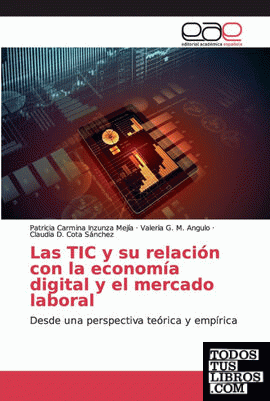 Las TIC y su relación con la economía digital y el mercado laboral