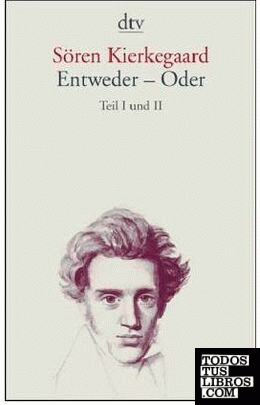 Entweder - Oder Bd. 1 und 2