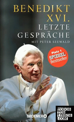 Benedikt XVI. Letzte Gespräche