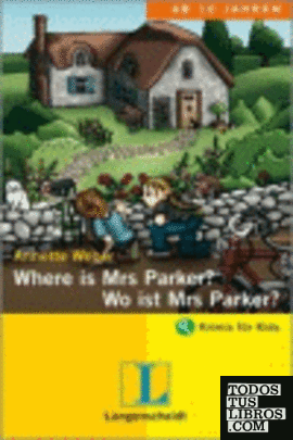 Where is Mrs. Parker/ Donde está Mrs Parker