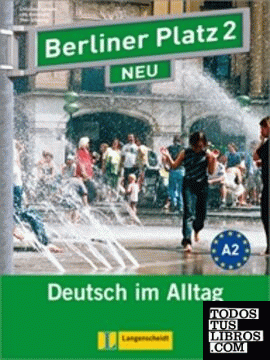 Berliner Platz Neu 2 alumno y ejercicios con CD audio