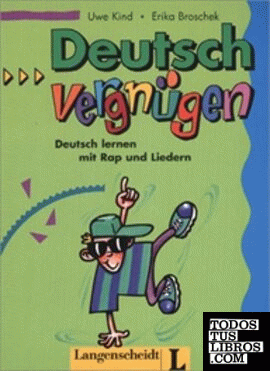 Deutschvergnügen libro de canciones y ejercicios